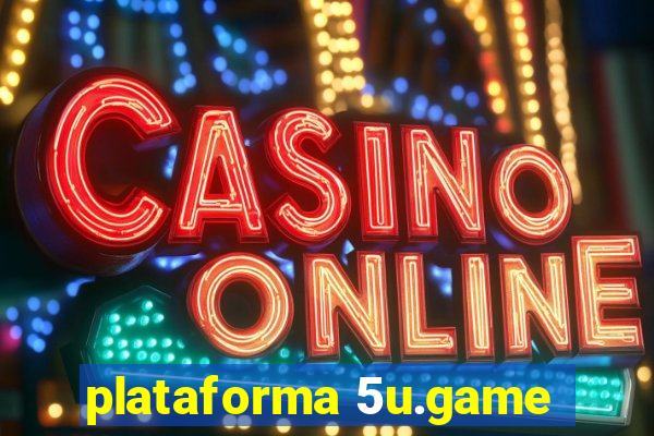 plataforma 5u.game